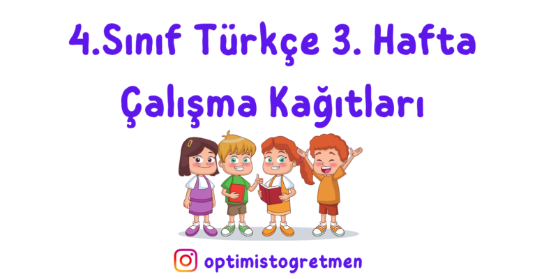 4. Sınıf Türkçe 3. Hafta Çalışma Kağıdı