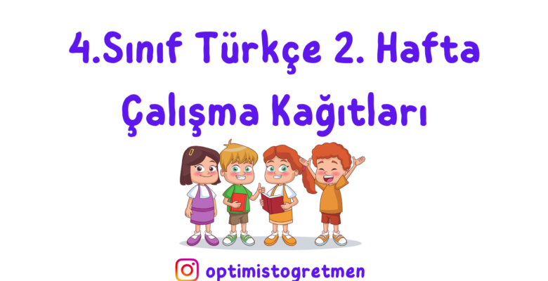 4. Sınıf Türkçe 2. Hafta Çalışma Kağıdı