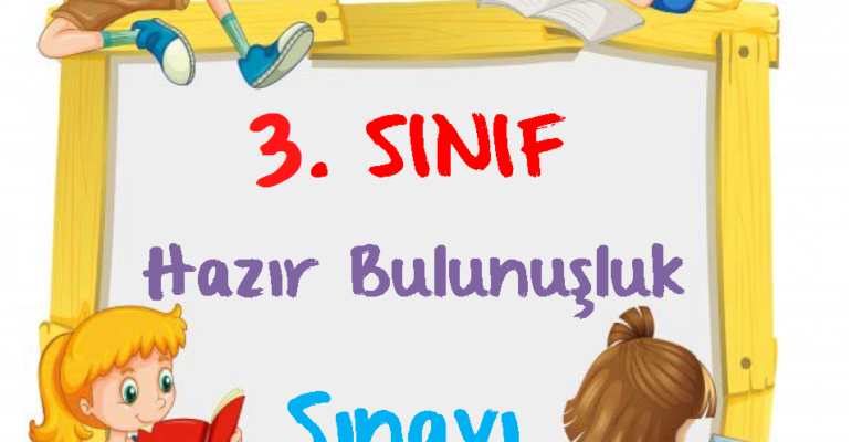 3. Sınıf Hazır Bulunuşluk Sınavı