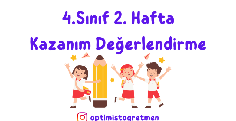 4. Sınıf 2. Hafta Kazanım Değerlendirme Etkinliği