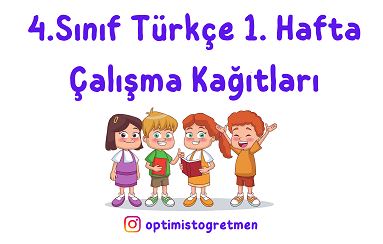 4. Sınıf 1. Hafta Türkçe Çalışma Kağıtları