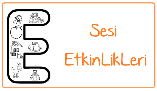 ‘’ e ’’ Sesi Yazma Etkinliği