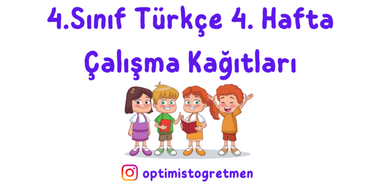 4. Sınıf Türkçe 4. Hafta Çalışma Kağıdı